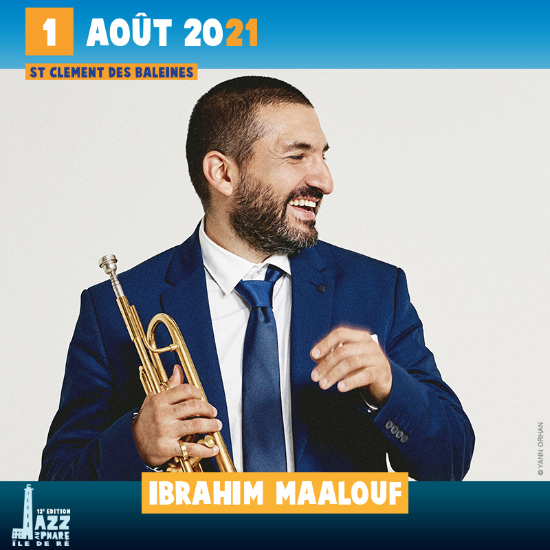 Ibrahim Maalouf jazz au phare 2021